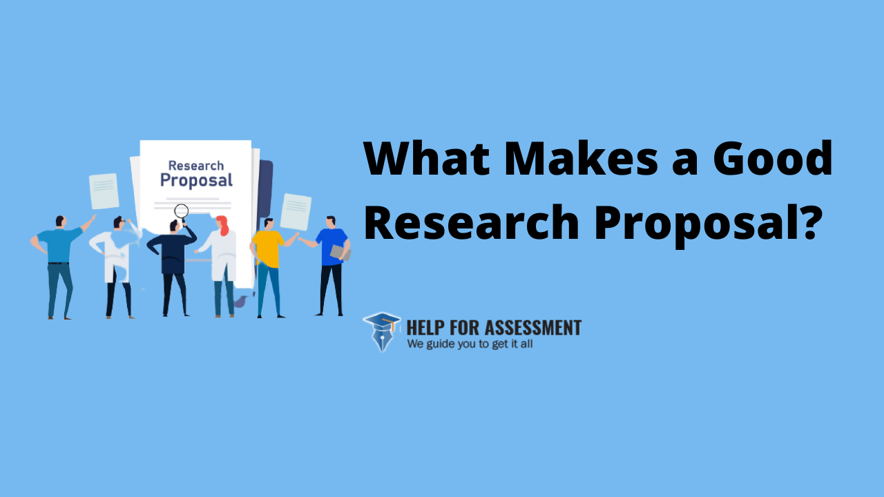 what makes a good research proposal