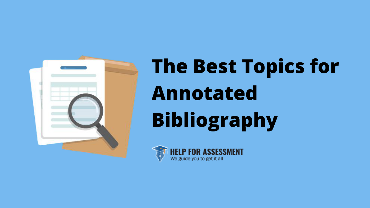 good research topics for annotated bibliography