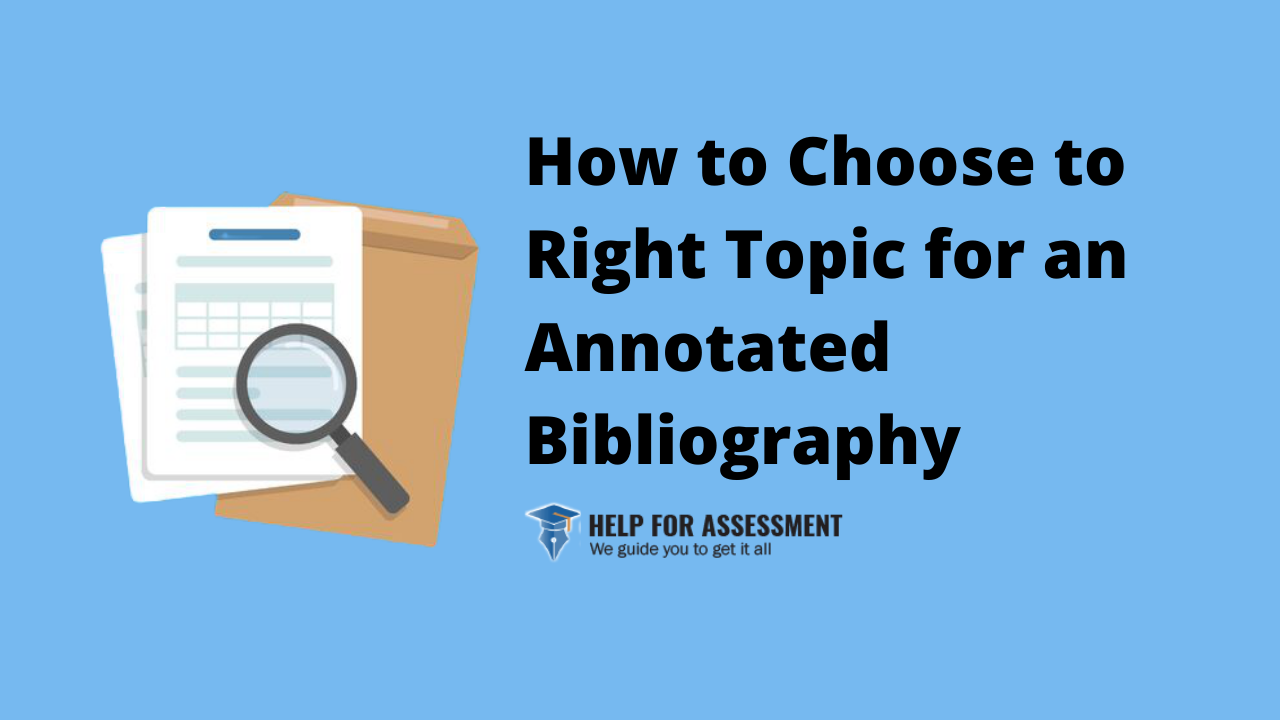 how to choose annotated bibliography topics