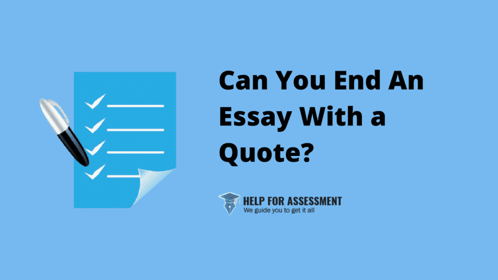 can you end an essay with a quote