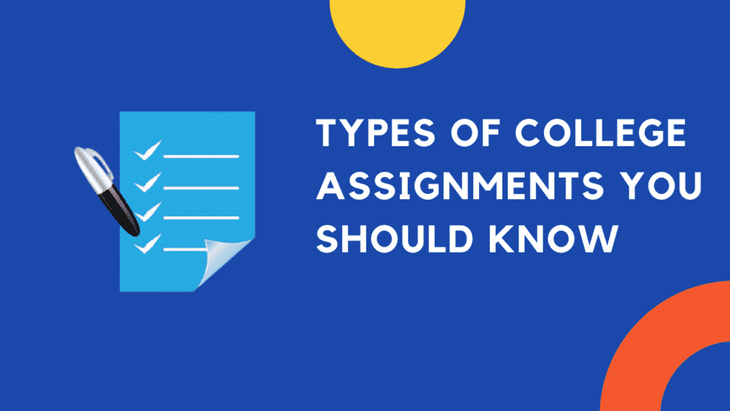 Types of College Assignments