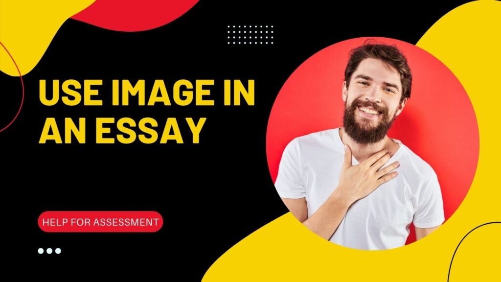 when to use an image in an essay